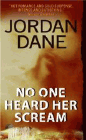 Amazon.com order for
No One Heard Her Scream
by Jordan Dane