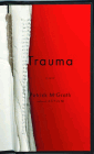 Amazon.com order for
Trauma
by Patrick McGrath
