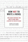 Bookcover of
How Not to Write a Novel
by Howard Mittelmark