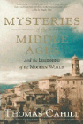 Bookcover of
Mysteries of the Middle Ages
by Thomas Cahill