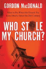 Amazon.com order for
Who Stole My Church?
by Gordon MacDonald