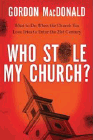 Amazon.com order for
Who Stole My Church?
by Gordon MacDonald