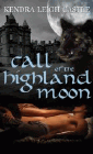 Amazon.com order for
Call of the Highland Moon
by Kendra Leigh Castle