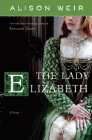Amazon.com order for
Lady Elizabeth
by Alison Weir
