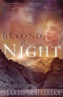 Amazon.com order for
Beyond the Night
by Marlo Schalesky