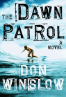 Amazon.com order for
Dawn Patrol
by Don Winslow