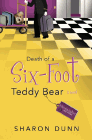 Amazon.com order for
Death of a Six-Foot Teddy Bear
by Sharon Dunn