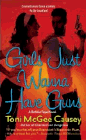 Amazon.com order for
Girls Just Wanna Have Guns
by Toni McGee Causey