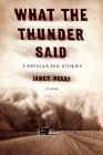 Amazon.com order for
What the Thunder Said
by Janet Peery