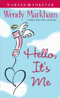 Amazon.com order for
Hello, It's Me
by Wendy Markham