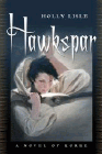 Bookcover of
Hawkspar
by Holly Lisle