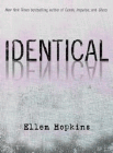 Amazon.com order for
Identical
by Ellen Hopkins